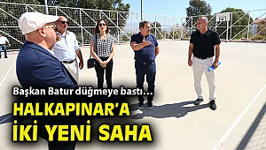 Başkan Batur düğmeye bastı… Halkapınar'a iki yeni saha