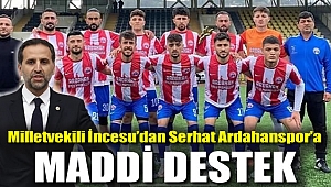 Milletvekili İncesu'dan Serhat Ardahanspor'a Maddi Destek