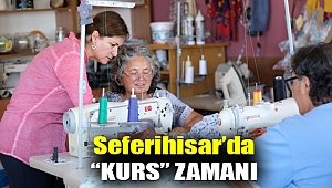 Seferihisar’da “kurs” zamanı