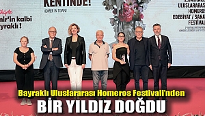 Bayraklı Uluslararası Homeros Festivali’nden bir yıldız doğdu