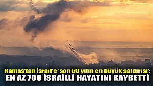 Hamas'tan İsrail'e 'son 50 yılın en büyük saldırısı': En az 700 İsrailli hayatını kaybetti