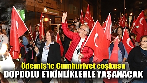 Ödemiş’te Cumhuriyet coşkusu dopdolu etkinliklerle yaşanacak