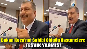 Bakan Koca'nın Sahibi Olduğu Hastanelere Teşvik Yağmış!
