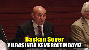 Başkan Soyer: Yılbaşında Kemeraltı'ndayız