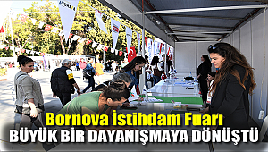 Bornova İstihdam Fuarı büyük bir dayanışmaya dönüştü
