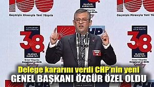 Delege kararını verdi CHP'nin yeni genel başkanı Özgür Özel oldu