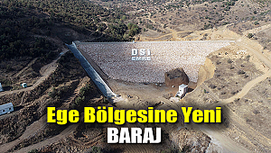 Ege bölgesine yeni baraj