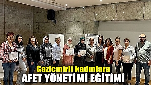 Gaziemirli kadınlara afet yönetimi eğitimi