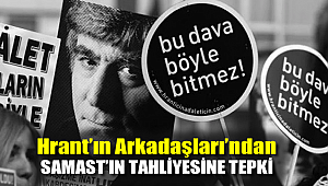 Hrant'ın Arkadaşları'ndan Samast'ın tahliyesine tepki