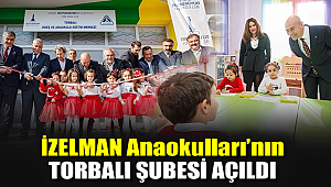 İZELMAN Anaokulları'nın Torbalı şubesi açıldı