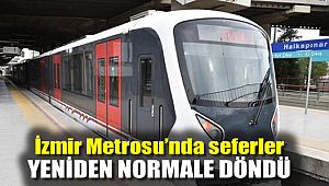 İzmir Metrosu'nda seferler yeniden normale döndü