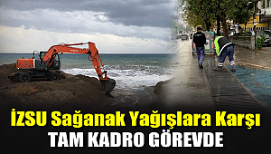 İZSU sağanak yağışlara karşı tam kadro görevde
