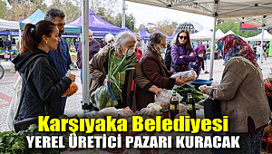 Karşıyaka Belediyesi yerel üretici pazarı kuracak