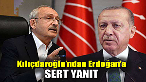 Kılıçdaroğlu'ndan Erdoğan'a sert yanıt