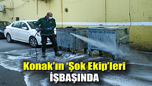 Konak’ın ‘Şok Ekip’leri işbaşında