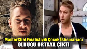 MasterChef finalistiydi çocuk istismarsıcı olduğu ortaya çıktı