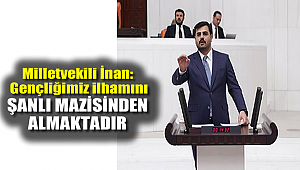 Milletvekili İnan: Gençliğimiz ilhamını şanlı mazisinden almaktadır