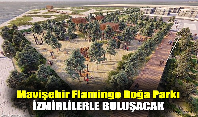 Mavişehir Flamingo Doğa Parkı İzmirlilerle buluşacak