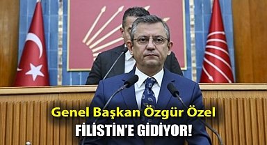 Genel Başkan Özgür Özel, Filistin'e gidiyor