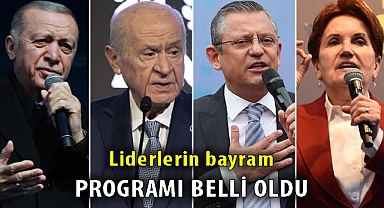 Liderlerin bayram programı belli oldu
