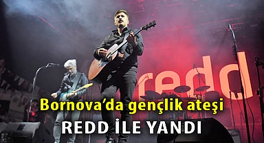 Bornova’da gençlik ateşi Redd ile yandı