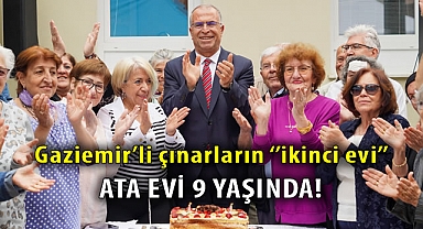 Gaziemirli çınarların “ikinci evi” Ata Evi 9 yaşında