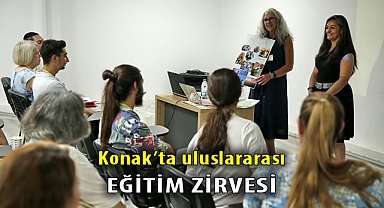 Konak’ta uluslararası eğitim zirvesi