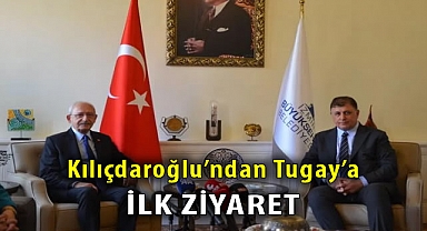 Kılıçdaroğlu'ndan Tugay'a ilk ziyaret
