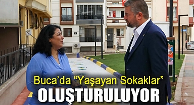 Buca’da “yaşayan sokaklar” oluşturuluyor