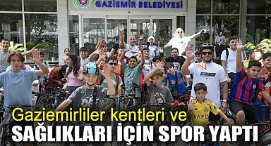 Gaziemirliler kentleri ve sağlıkları için spor yaptı