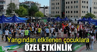 Yangından etkilenen çocuklara özel etkinlik