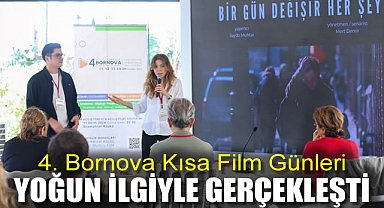 4. Bornova Kısa Film Günleri yoğun ilgiyle gerçekleşti