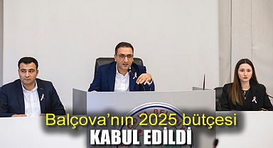 Balçova'nın 2025 bütçesi kabul edildi