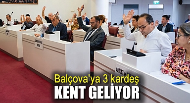Balçova’ya 3 kardeş kent geliyor