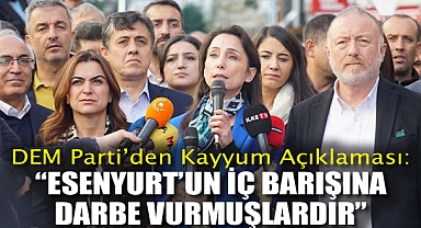 DEM Parti'den Kayyum Açıklaması: