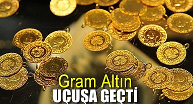 Gram Altın Uçuşa Geçti