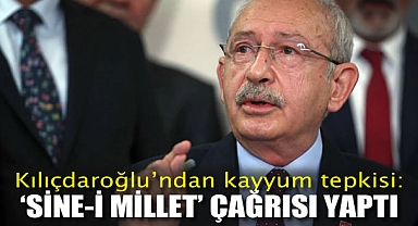 Kılıçdaroğlu'ndan kayyum tepkisi: 'Sine-i Millet' çağrısı yaptı