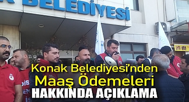 Konak Belediyesi'nden maaş ödemeleri hakkında açıklama