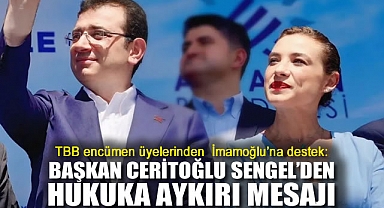 TBB encümen üyelerinden  İmamoğlu'na destek: Başkan Ceritoğlu Sengel'den hukuka aykırı mesajı
