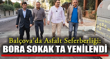 Balçova’da asfalt seferberliği Bora Sokak ta yenilendi