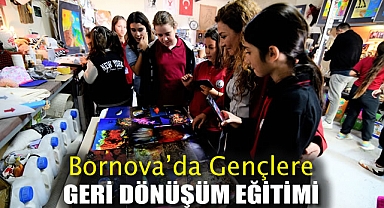 Bornova’da Gençlere Geri Dönüşüm Eğitimi