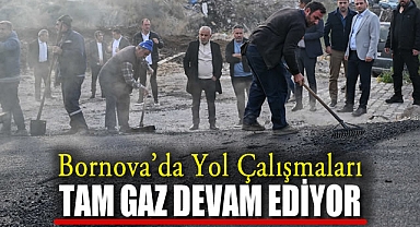 Bornova’da Yol Çalışmaları Tam Gaz Devam Ediyor