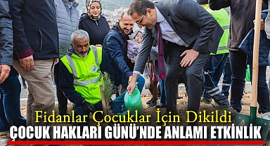 Fidanlar Çocuklar İçin Dikildi Çocuk Hakları Günü’nde Anlamlı Etkinlik