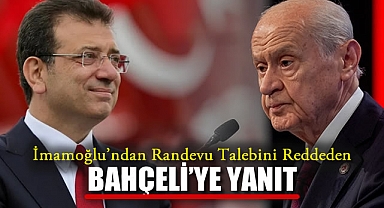 İmamoğlu'ndan randevu talebini reddeden Bahçeli'ye yanıt