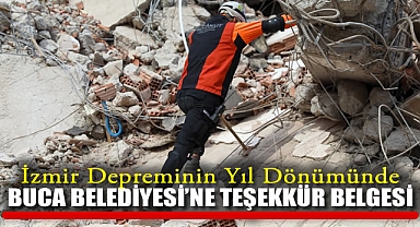 İzmir Depreminin Yıl Dönümünde Buca Belediyesi'ne Teşekkür Belgesi