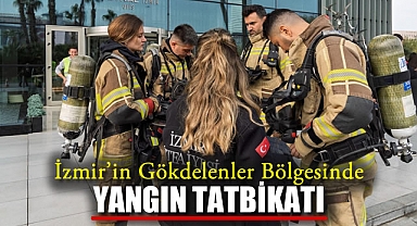 İzmir’in Gökdelenler Bölgesinde Yangın Tatbikatı