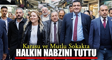 Karasu ve Mutlu Sokakta Halkın Nabzını Tuttu