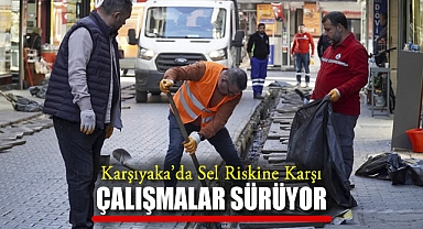 Karşıyaka’da Sel Riskine Karşı Çalışmalar Sürüyor