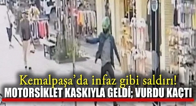 Kemalpaşa'da İnfaz Gibi Saldırı! Motorsiklet Kaskıyla Geldi; Vurdu Kaçtı