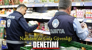 Narlıdere'de Gıda Güvenliği Denetimi